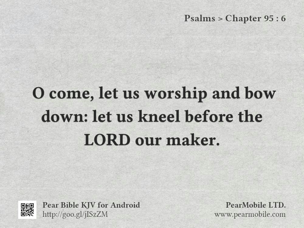 Psalms, Chapter 95:6